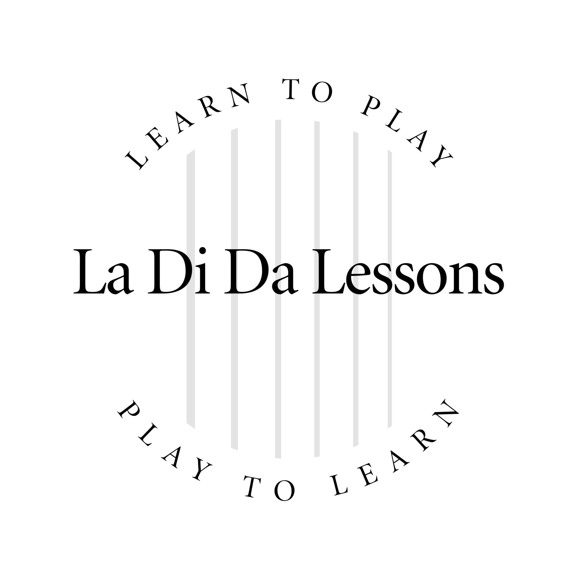 Text reading 'Learn to Play' and 'Play to Learn' surrounds the phrase 'La Di Da Lessons' in the center.