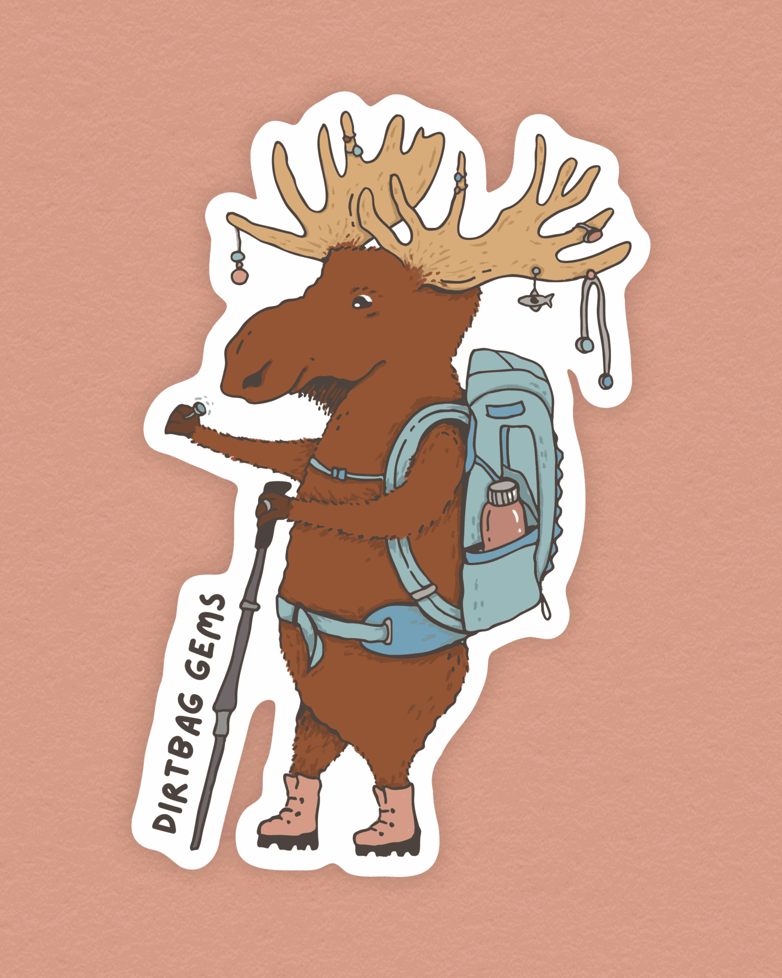 Cartoon moose with backpack, holding a sign that says 'DIRTBAG GEMS', standing on a pink background.